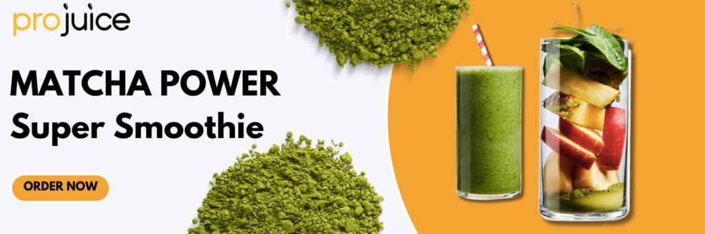 Order now matcha power smoothie
